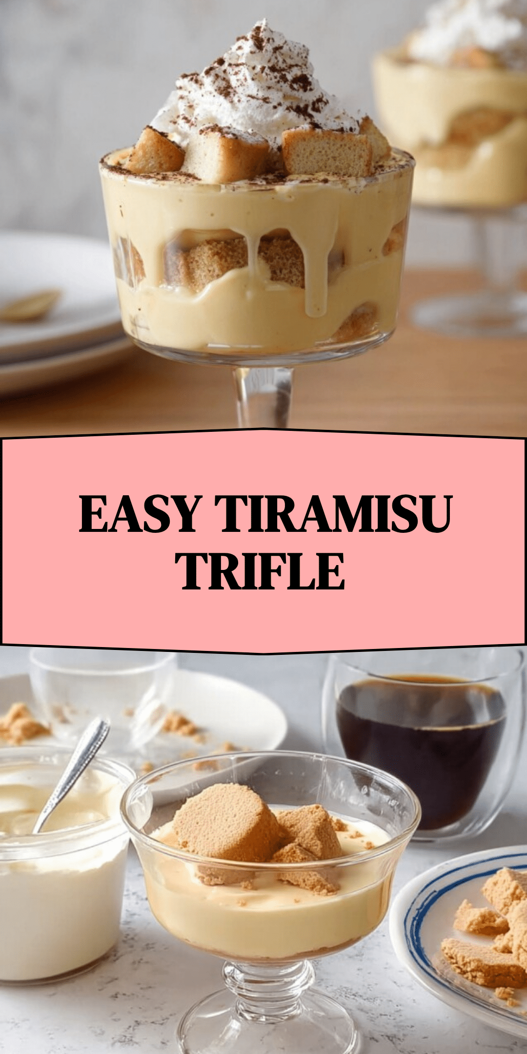 Easy Tiramisu Trifle: Irresistibly Creamy Simple to Make